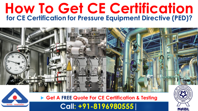 How To Get CE Certification for Pressure Equipment Directive (PED) in India?